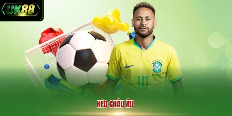 Kèo châu Âu