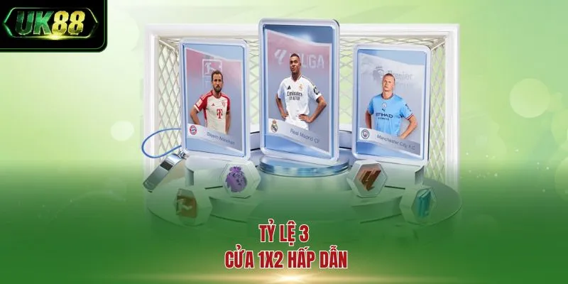 Tỷ lệ 3 cửa 1x2 hấp dẫn